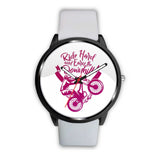 "Ride Hard and Earn the Downhill" Watch